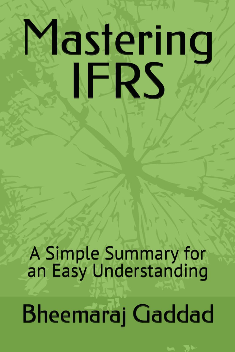Mastering IFRS: A Simple Summary for an Easy Understanding