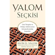Yalom Se kisi - Usta Terapist ve Hikaye Anlat c s n n  al malar ndan Se meler