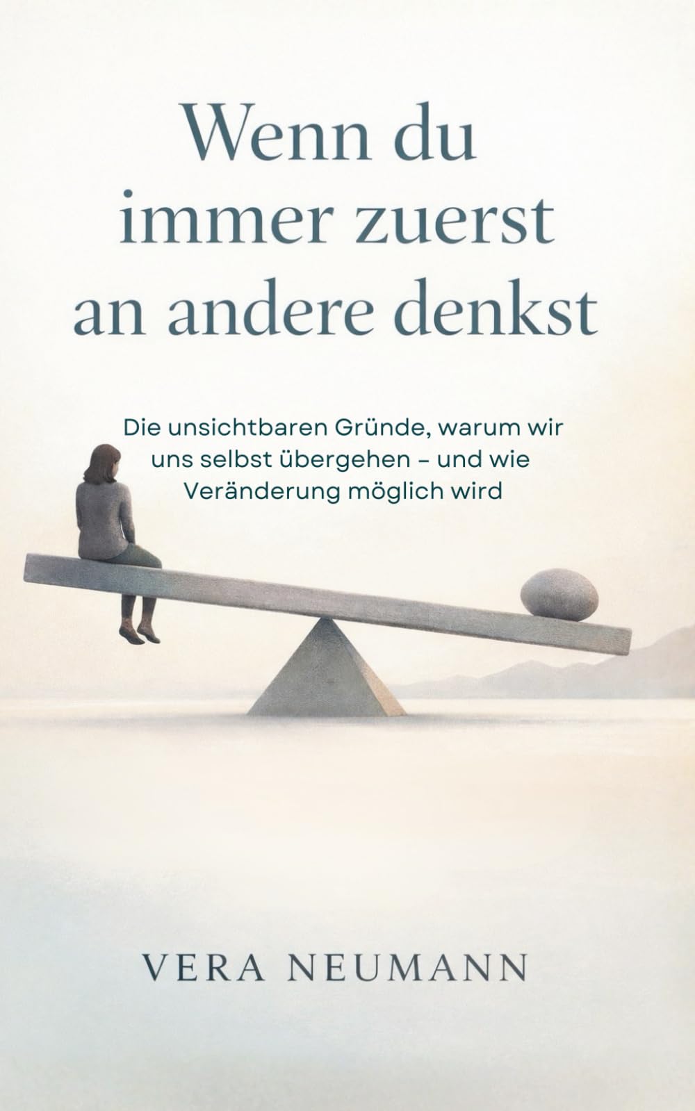 Wenn du immer zuerst an andere denkst: Die unsichtbaren Gründe, warum wir uns selbst übergehen – und wie Veränderung möglich wird