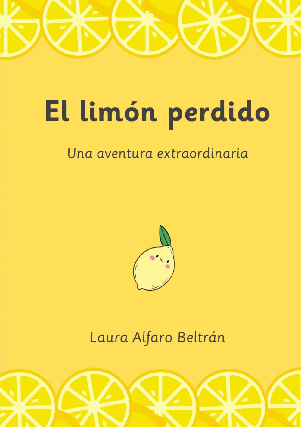 EL LIMÓN PERDIDO: Una aventura extraordinaria