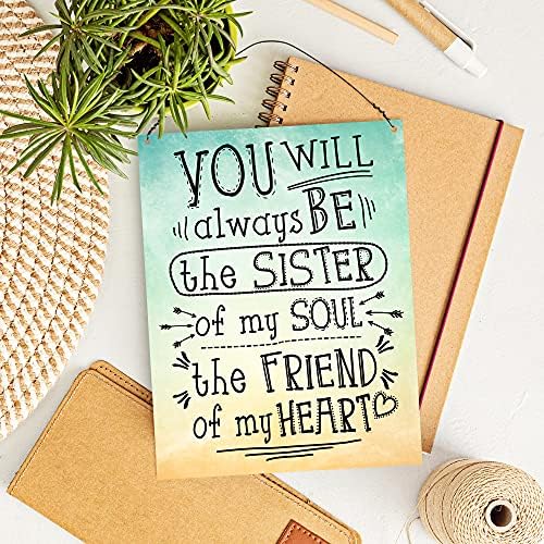 Dorothy Spring You Will Always Be The Sister Of My Soul Friendship Wall Quote Plaque Metal Sign Size 15x20cm