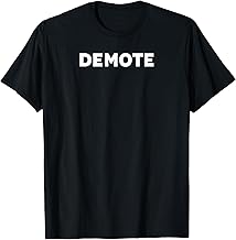 Demote T-Shirt