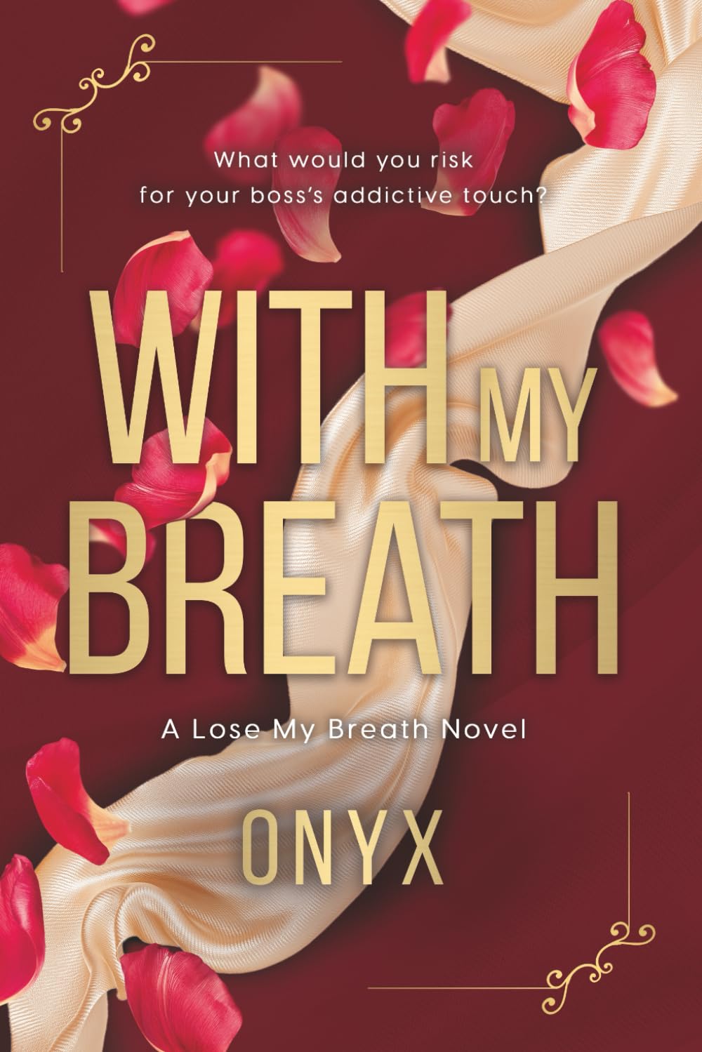 With My Breath (A Lose My Breath Novel)