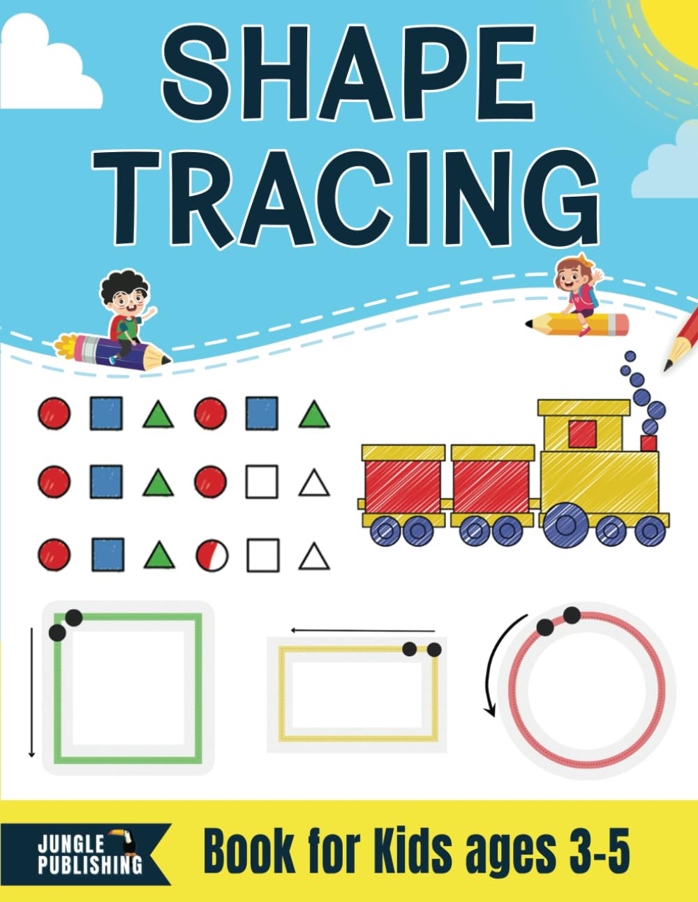 Shape Tracing Book for Kids ages 3-5: Preschool Workbook for age 3-4, 4-5 | Pre K and Kindergarten Math Activity Book for Learning Shapes (Jungle Publishing Preschool Series)