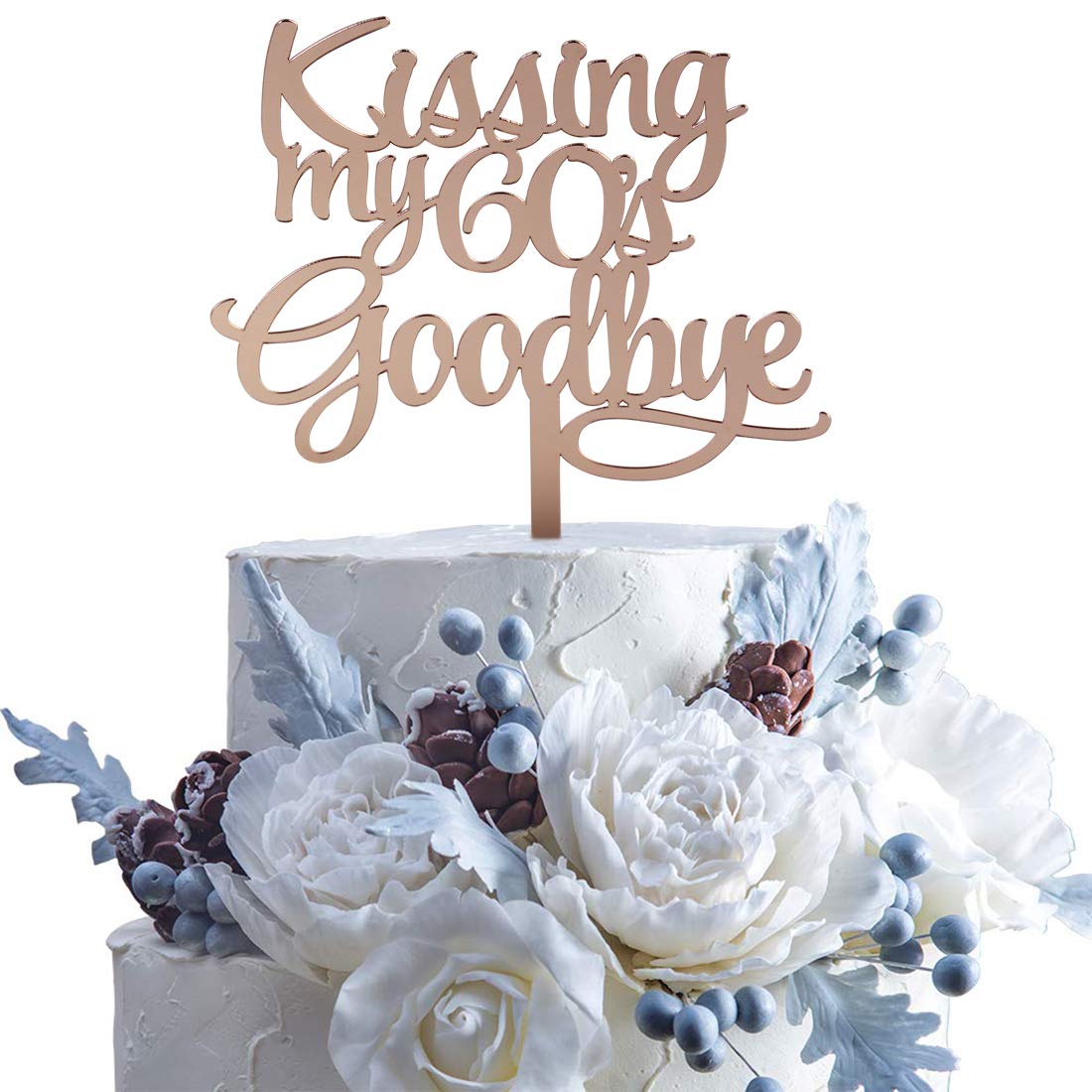Rose Gold Kissing My 60's Goodbye Cake Topper Sixty AF Cake Topper, Funny 60th Birthday,Dirty Sixty,Cheers to 60 Years Party Decorations Happy 60th Birthday Cake Topper,Hello 60, Cheers to 60 Ye