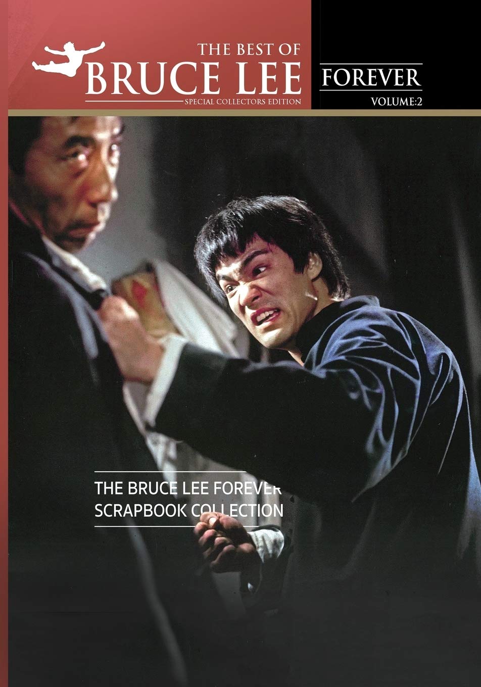 THE BEST OF BRUCE LEE FOREVER: Volume Two: The Bruce Lee Forever Scrapbook Collection