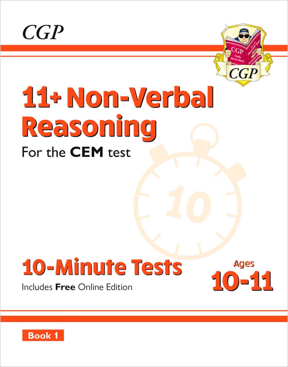 11+ CEM 10-Minute Tests: Non-Verbal Reasoning - Ages 10-11 Book 1 (with Online Edition): for the 2026 tests (CGP CEM 11+ Ages 10-11)