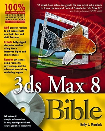 3ds Max 8 Bible by Murdock, Kelly L. (2006) Paperback
