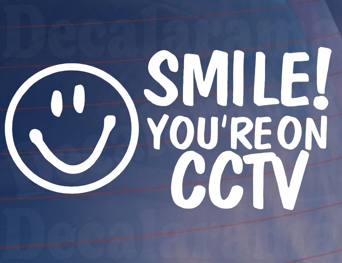 Security Sticker Smile You're ON CCTV Camera Warning Decal