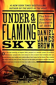 Paperback Under a Flaming Sky: The Great Hinckley Firestorm of 1894 (P.S.) Book
