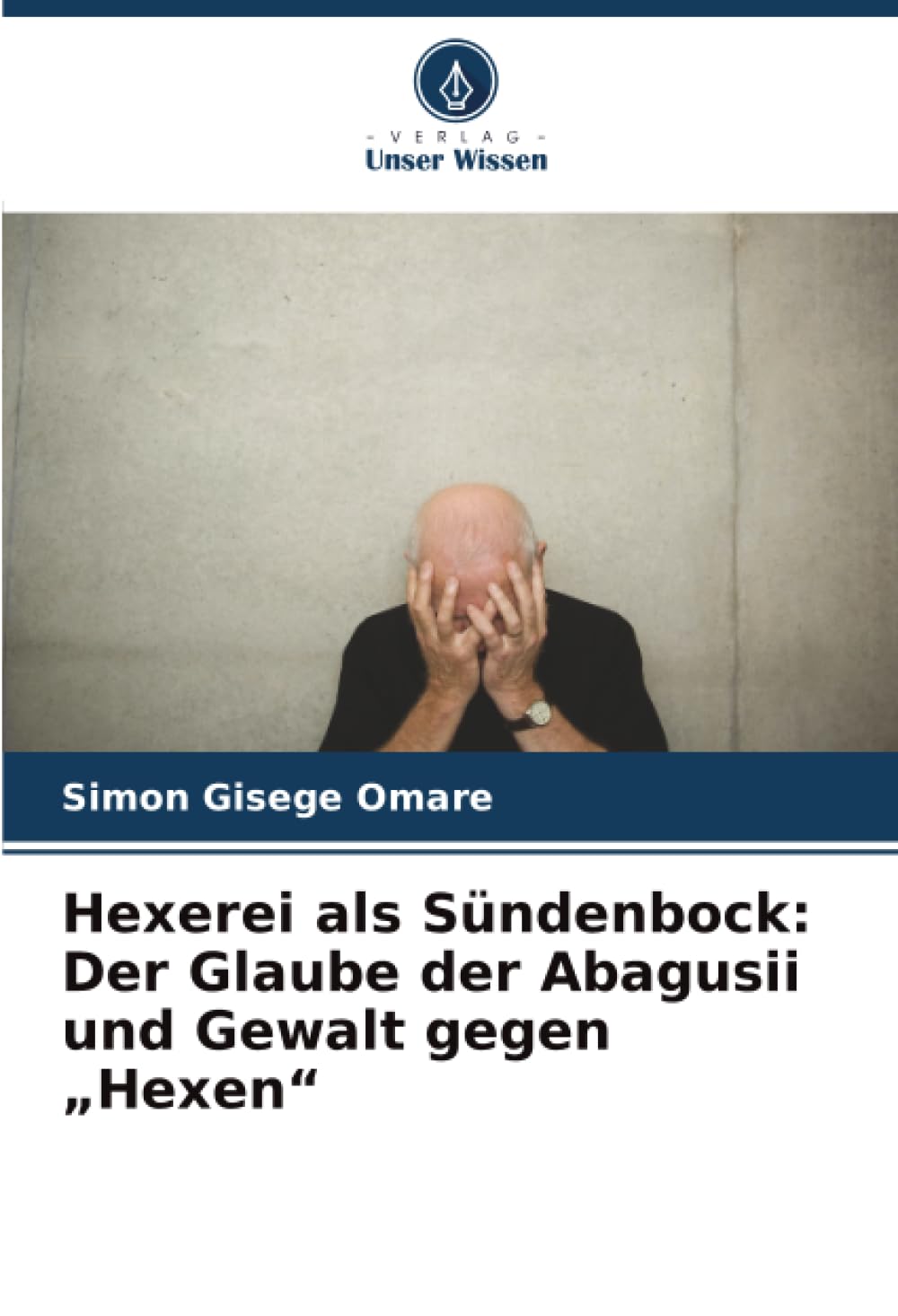 Hexerei als Sündenbock: Der Glaube der Abagusii und Gewalt gegen „Hexen“