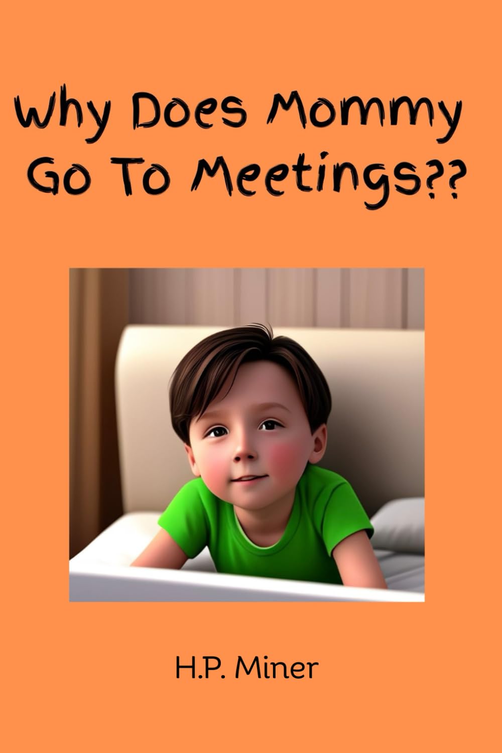 Why Does Mommy Go To Meetings?