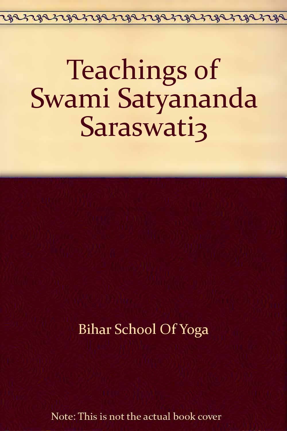 Teachings of Swami Satyananda Saraswati3