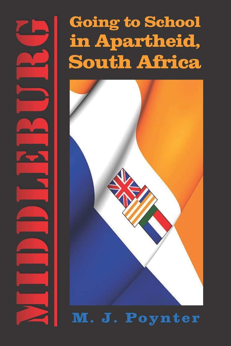 Middleburg: Going to School in Apartheid South Africa