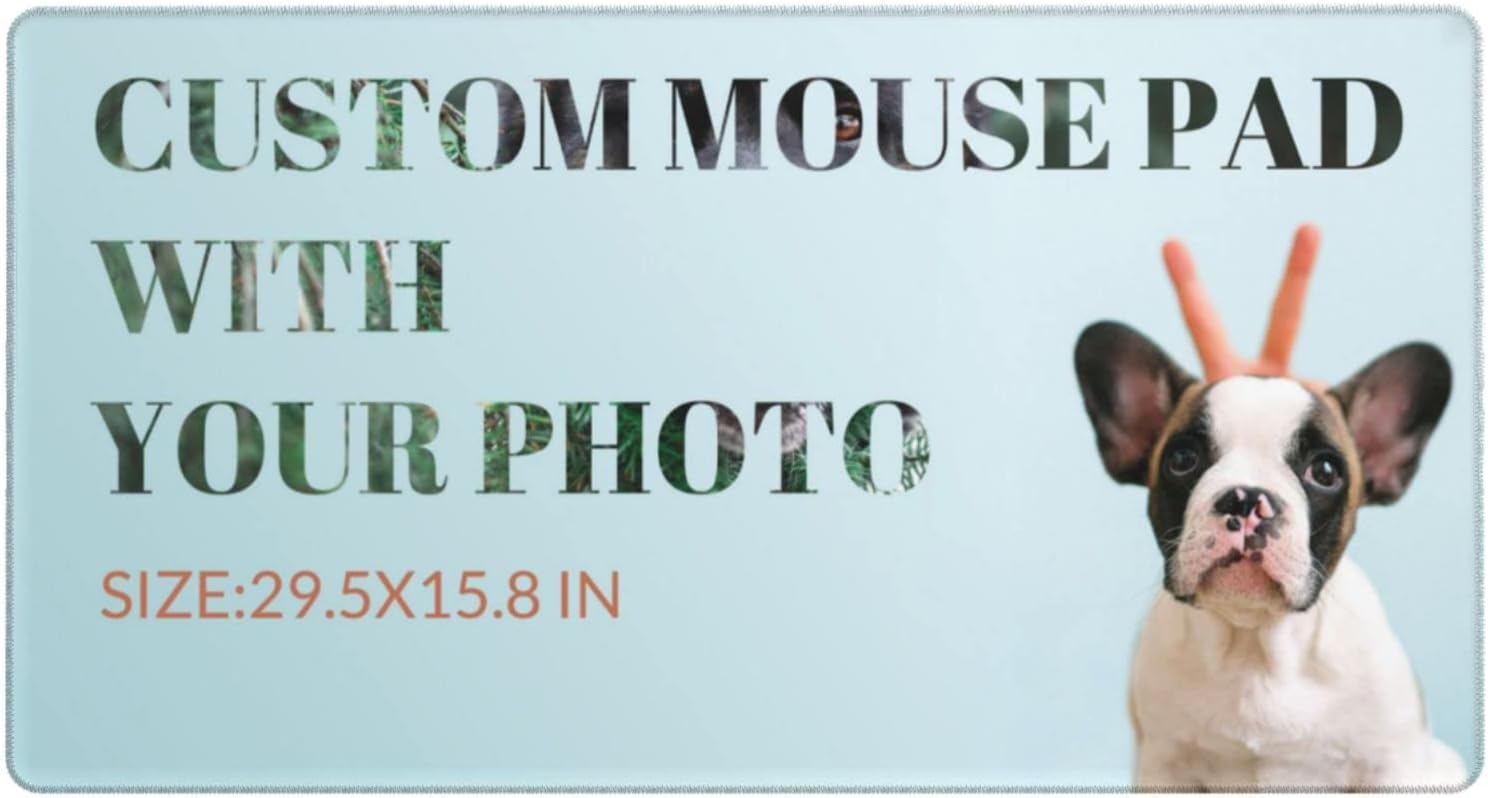Custom Mouse Pad with Photo for Desk Gaming,Personalized Cool Cute Funny Mouse Pad for Wireless Mouse with Picture 29.5x15.8 in
