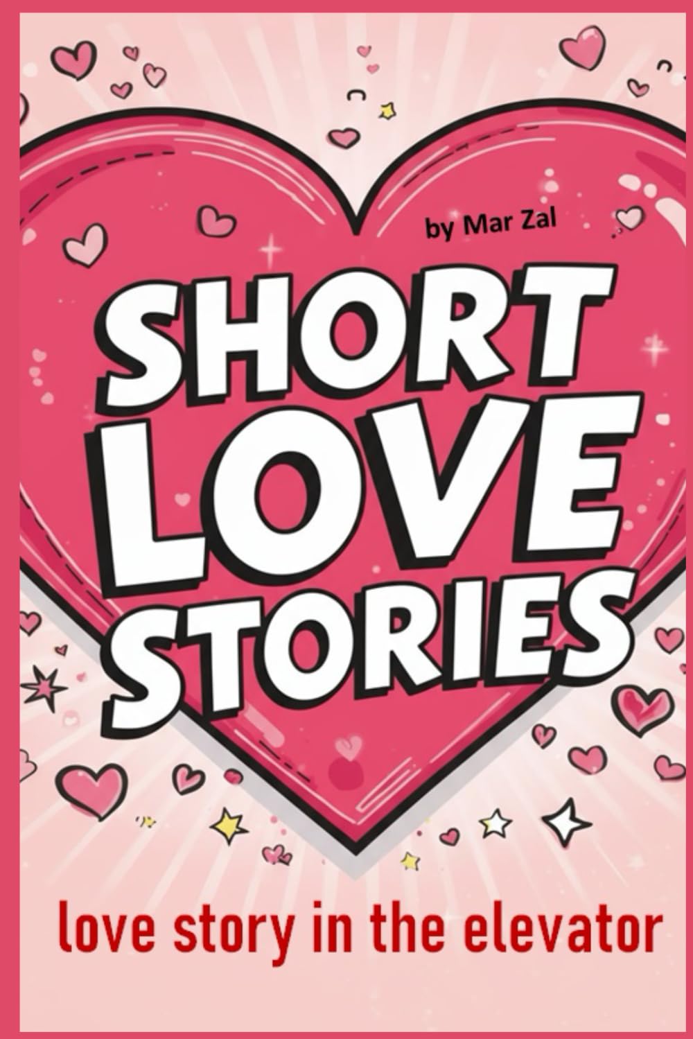 Love Story in the Elevator: A Steamy Second Chance Romance Full of Drama, Passion, and Unexpected Desire (Enemies to Lovers Romantic Comedy) (short love stories for adults)