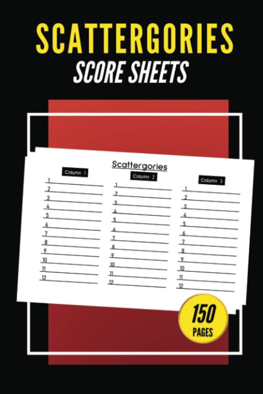 Scattergories Score Sheets: Scattergories Game Refill Sheets 150 Pages for Playing | Scattergories Board Game Answer Pad Refills for Scattergories | Simple Design (Scattergories Refill Sheets)