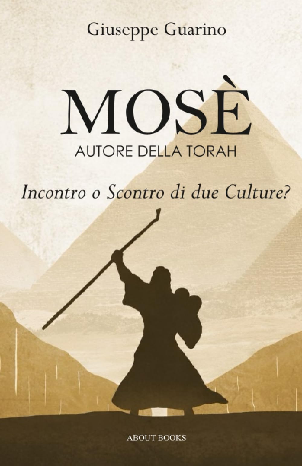 Mosè: autore della Torah: Incontro o Scontro di due Culture?