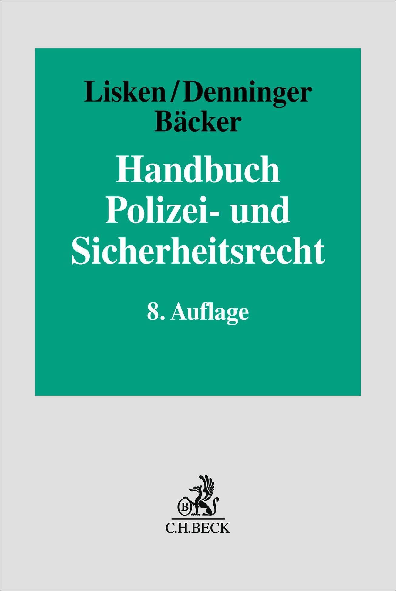 Handbuch Polizei- und Sicherheitsrecht: Gefahrenabwehr, Strafverfolgung, Rechtsschutz