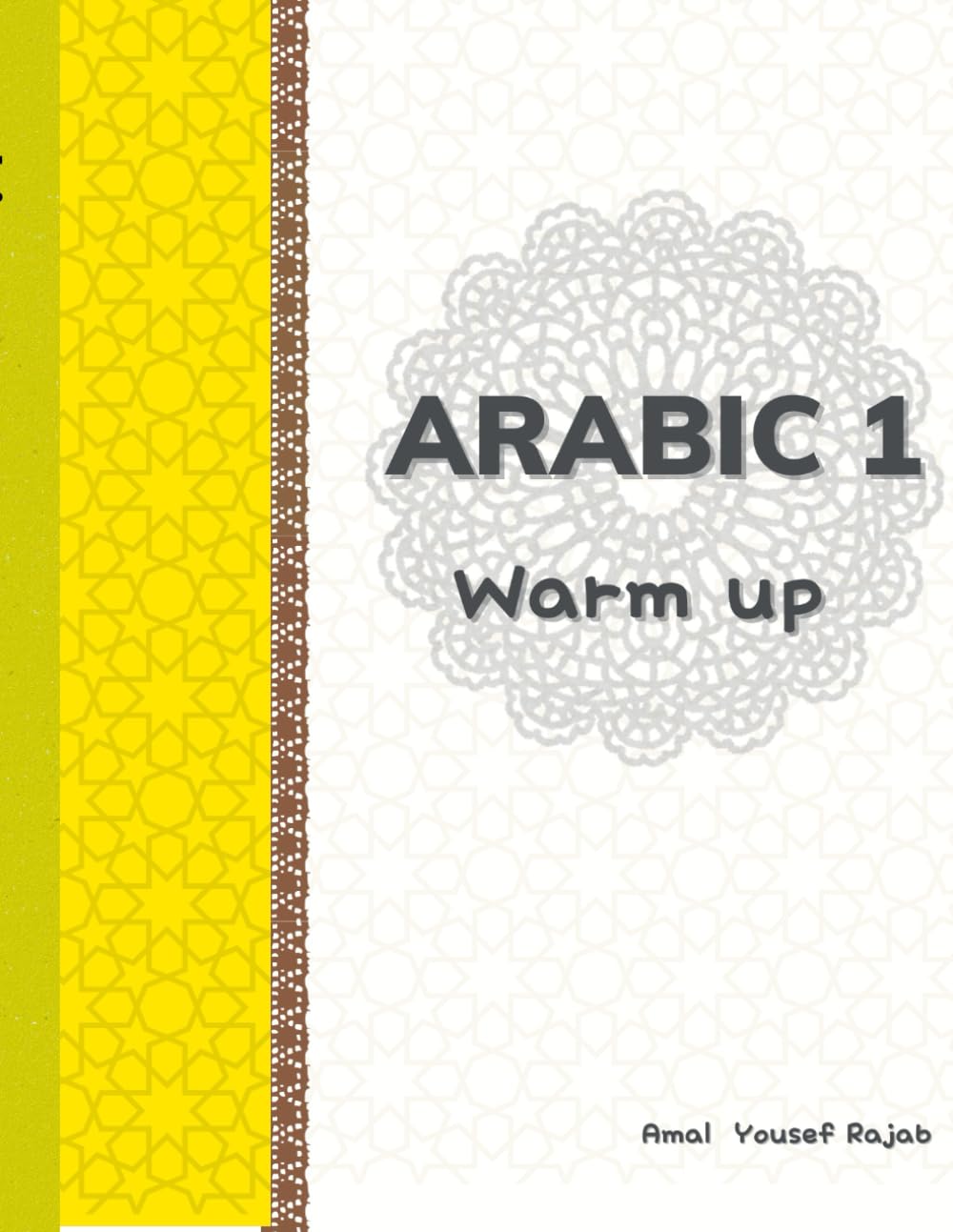 Arabic 1 warmup: المستوى الأول تهيئة (Arabic language credit in three years)