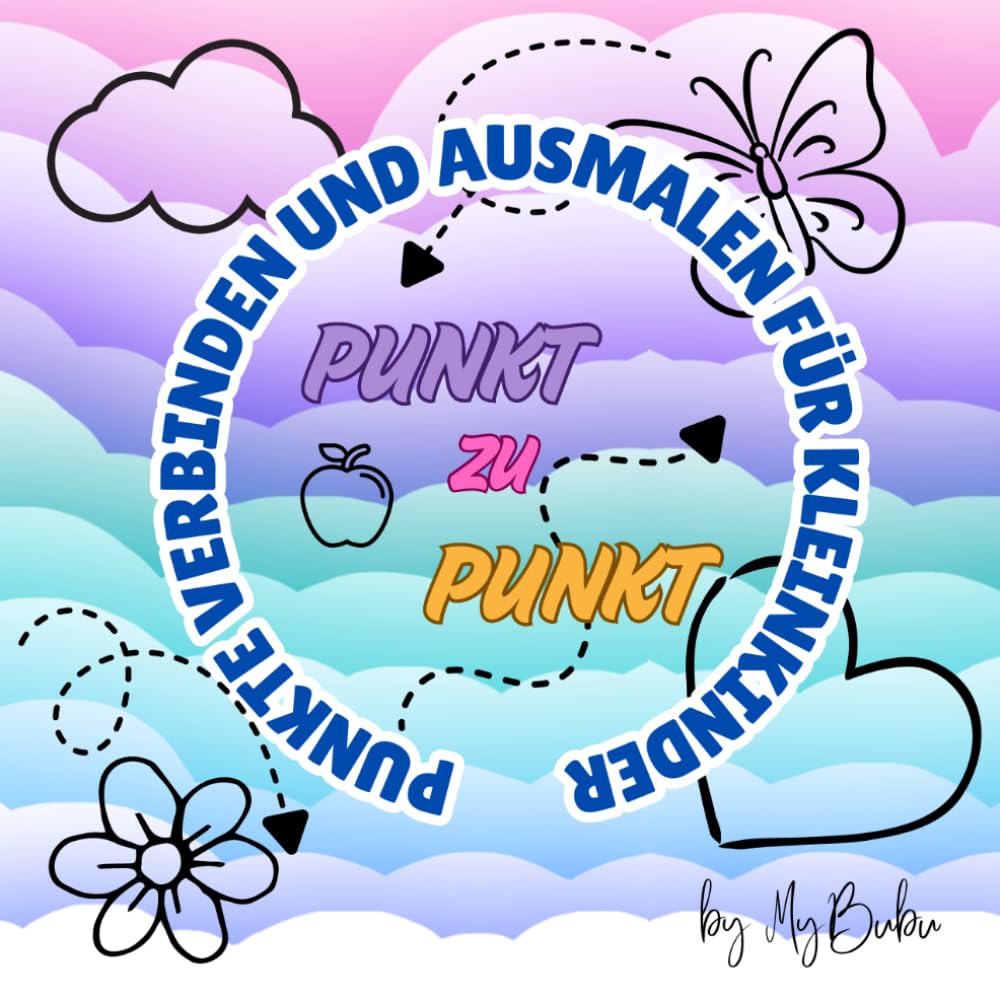 Punkt-zu-Punkt Malbuch ab 2 Jahren: Mein erstes Malbuch zum Verbinden und Ausmalen | Einfache Motive zur Förderung von Feinmotorik und Konzentration für Kleinkinder