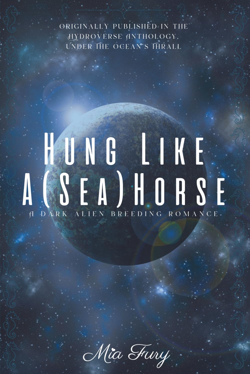 Hung Like A (Sea)Horse: A Dark Alien Breeding Romance