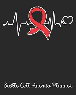 Sickle Cell Anemia Planner: Yearly & Weekly Organizer, To Do Lists, Notes Sickle Cell Anemia Journal Notebook (8x10), Sickle Cell Anemia Books, Sickle Cell Anemia Gifts, Sickle Cell Anemia Awareness