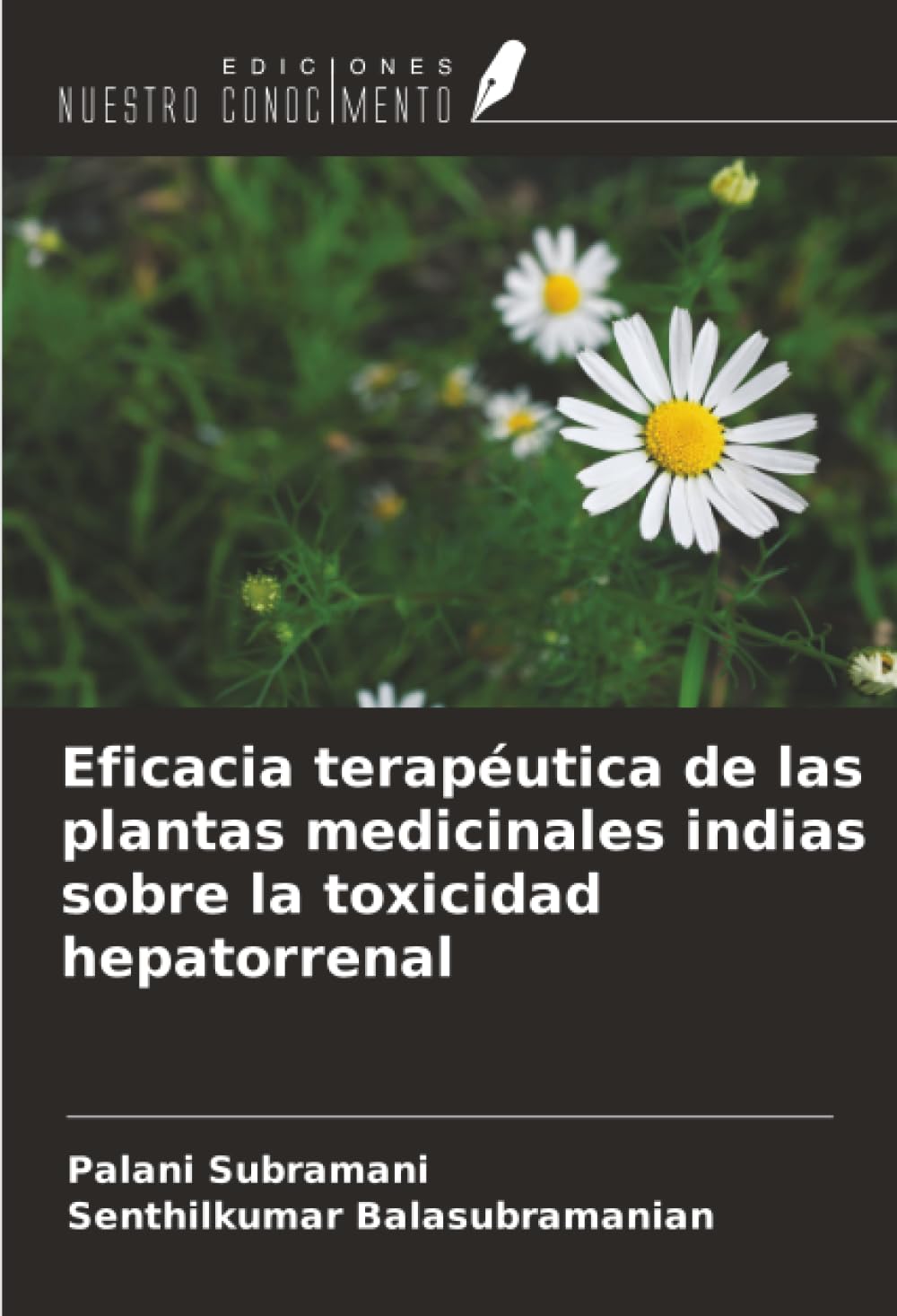 Eficacia terapéutica de las plantas medicinales indias sobre la toxicidad hepatorrenal