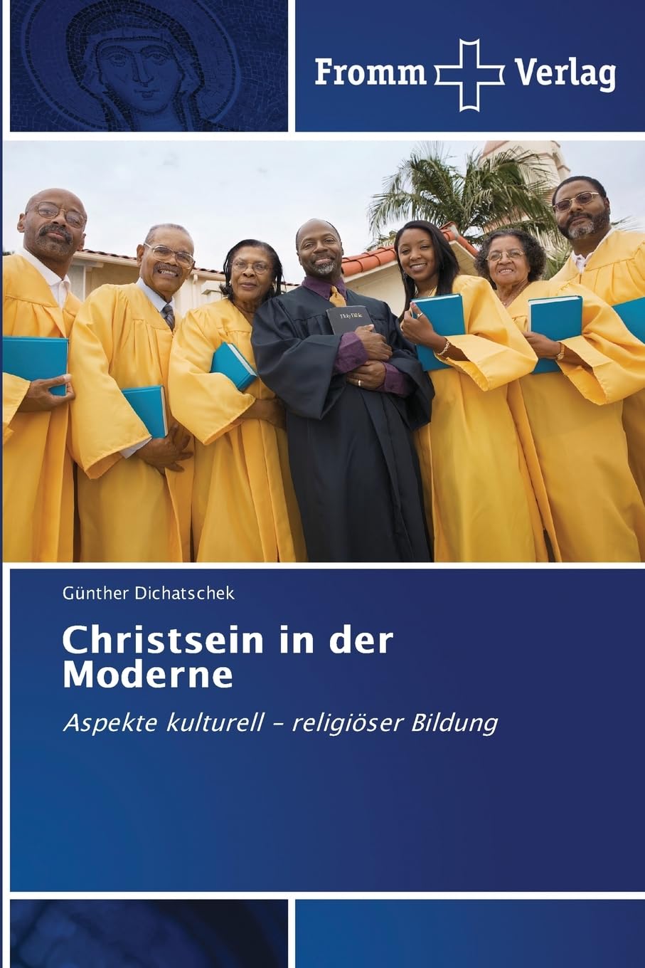 Christsein in der Moderne: Aspekte kulturell - religiöser Bildung