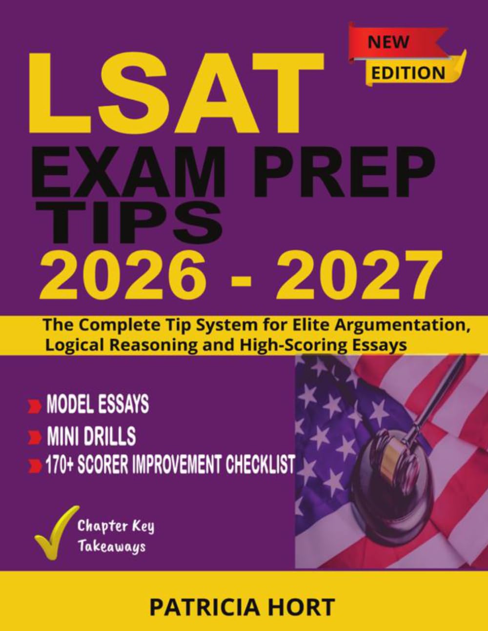 LSAT EXAM PREP TIPS 2026-2027: The Complete Tip System for Elite Argumentation, Logical Reasoning, and High-Scoring Essays