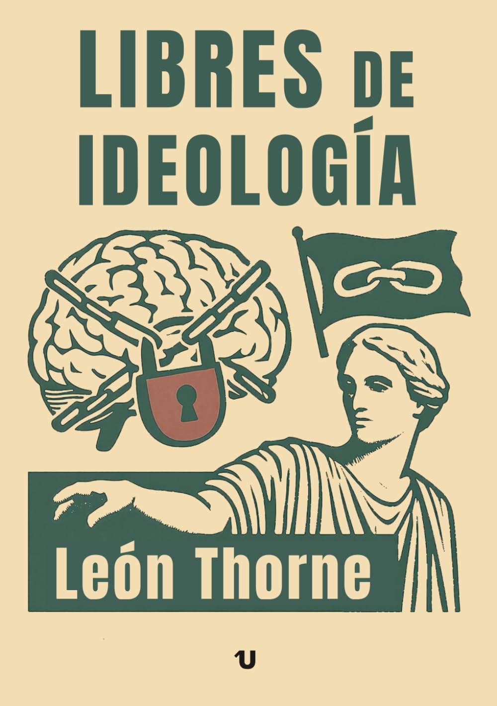 Libres de ideología: Las ideologías son el cáncer del siglo XXI