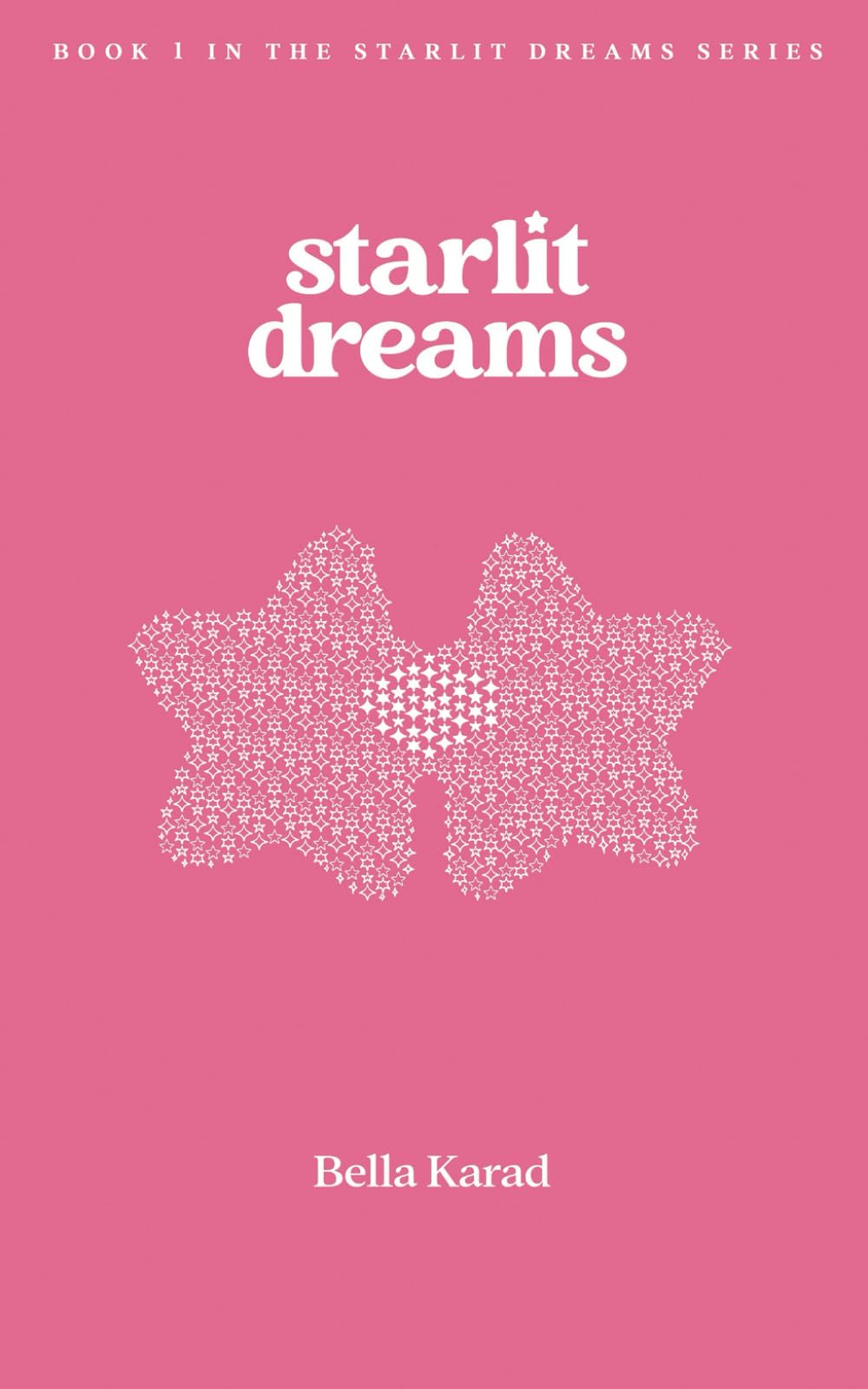 Starlit Dreams (The Starlit Dreams Series)