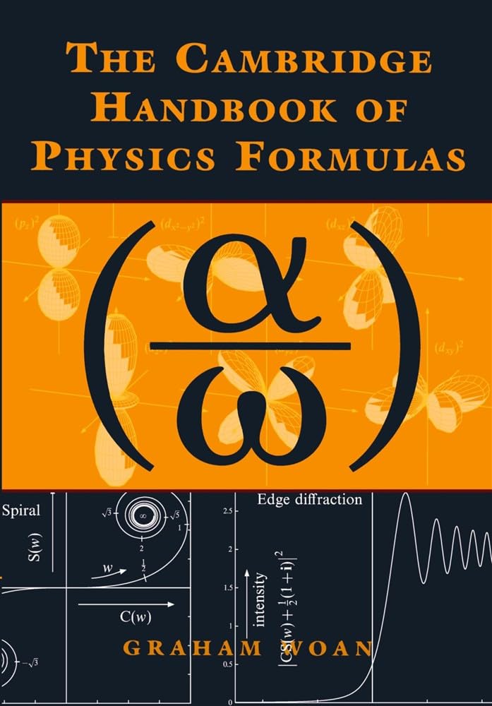The Cambridge Handbook of Physics Formulas