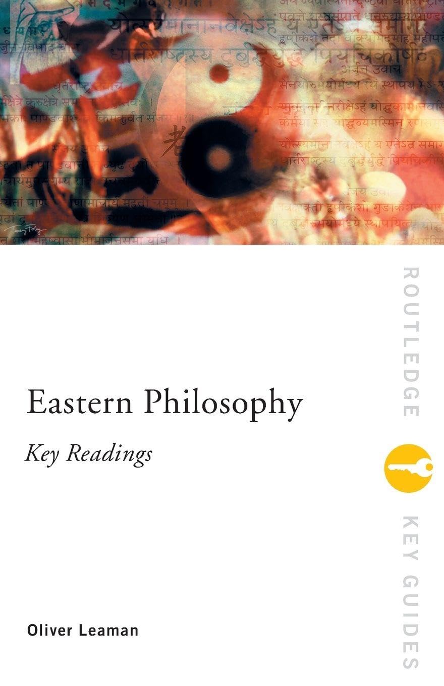 Eastern Philosophy: Key Readings (Routledge Key Guides)