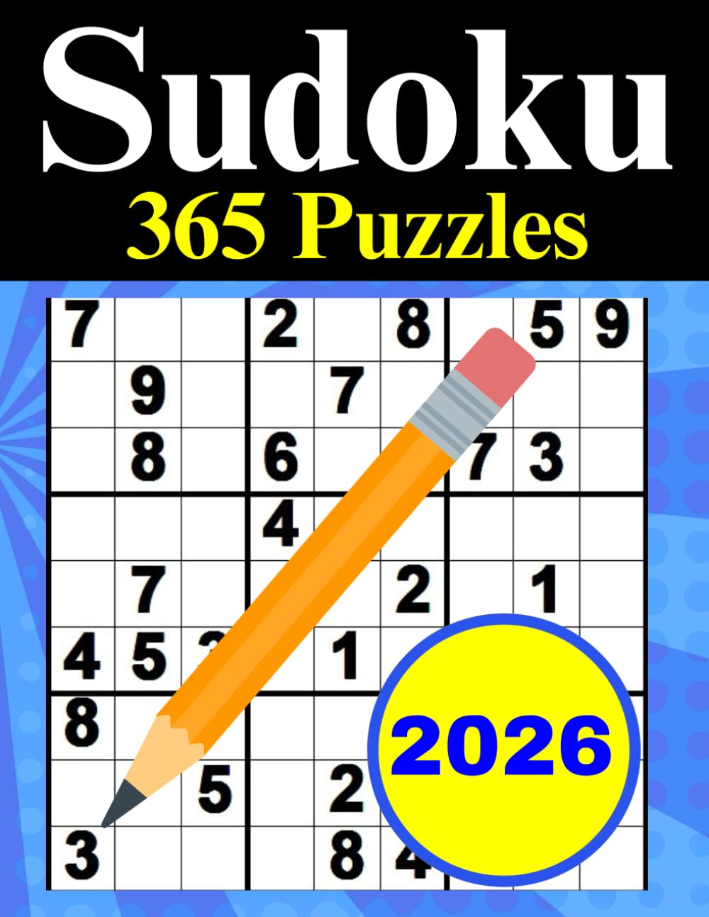 Sudoku2026: 365 Daily Puzzles to Train Your Brain All Year