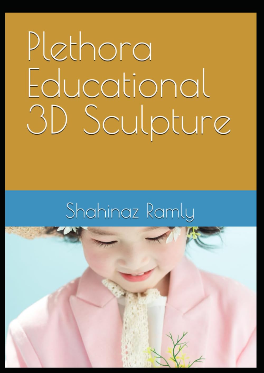 Plethora Educational 3D Sculpture: Shahinaz El Ramly