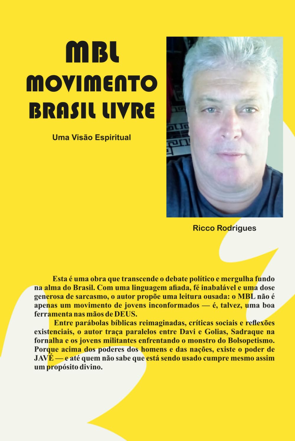 MBL- Movimento Brasil Livre - Uma Visão Espiritual.