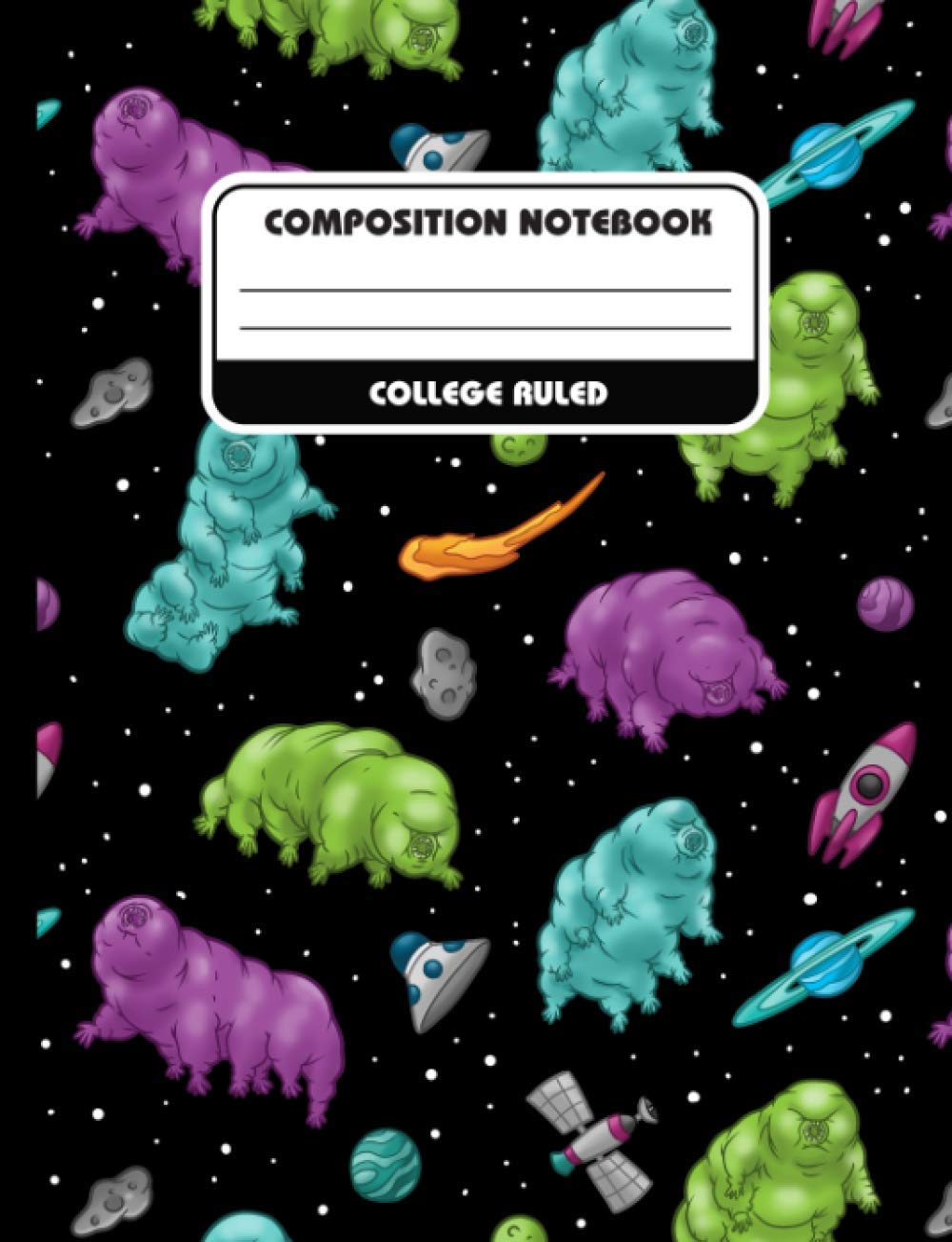 Tardigrades in Space College Ruled Composition Notebook Journal: The amazing unstoppable Water Bear soars among the planets and stars in this attractive pattern