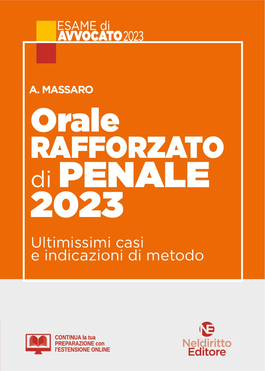 Orale Rafforzato Di Penale 2023. Ultimissimi Casi E Indicazioni Di Metodo - 4