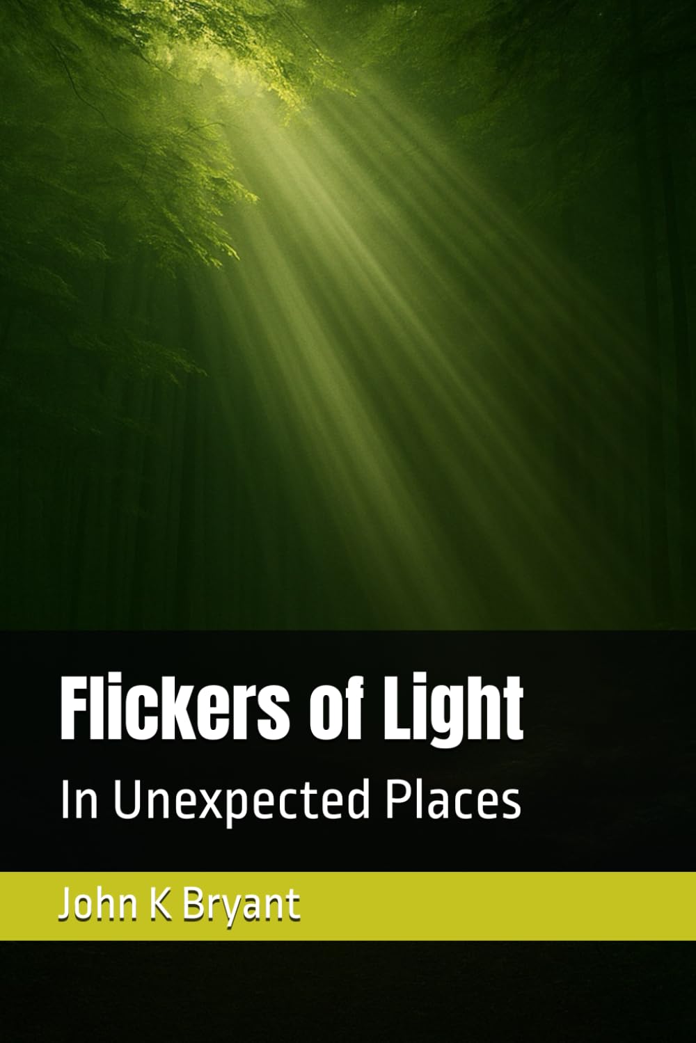 Flickers of Light: In Unexpected Places