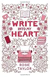 Write Into My Heart: A feel-good love story