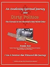 An Awakening Spiritual Journey into Dirty Politics after Election 2008