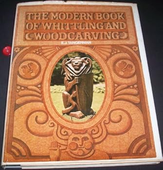 Hardcover The modern book of whittling and woodcarving Book