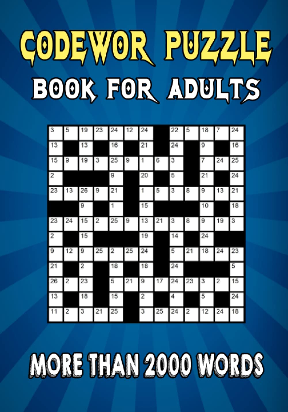 Codeword puzzle book for adults: more than 2000 words - code breaker book for adults, teens and seniors (100 puzzle)