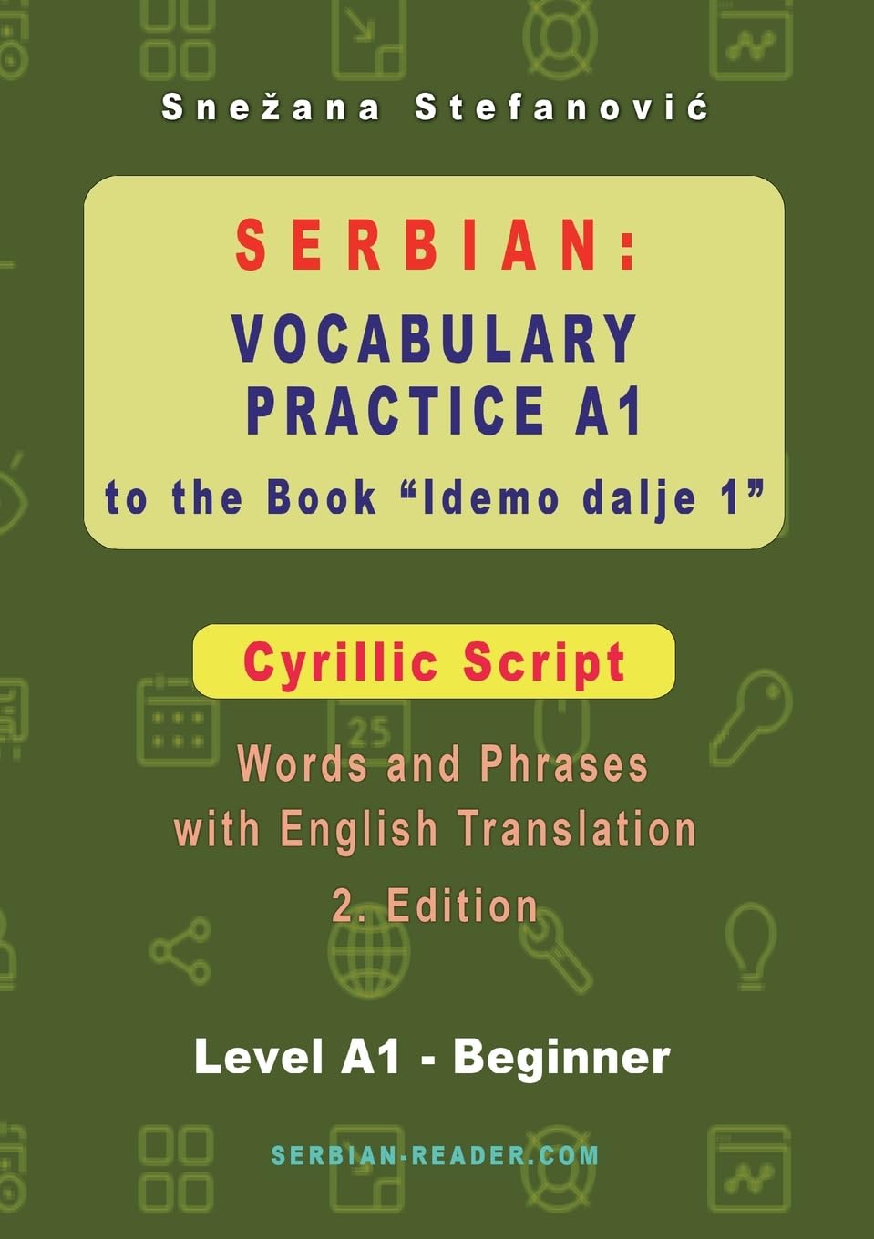 Serbian Vocabulary Practice A1 to the Book 'Idemo dalje 1' - Cyrillic Script: Textbook with Words and Phrases and English Translation, 2. Edition (Serbian Reader)
