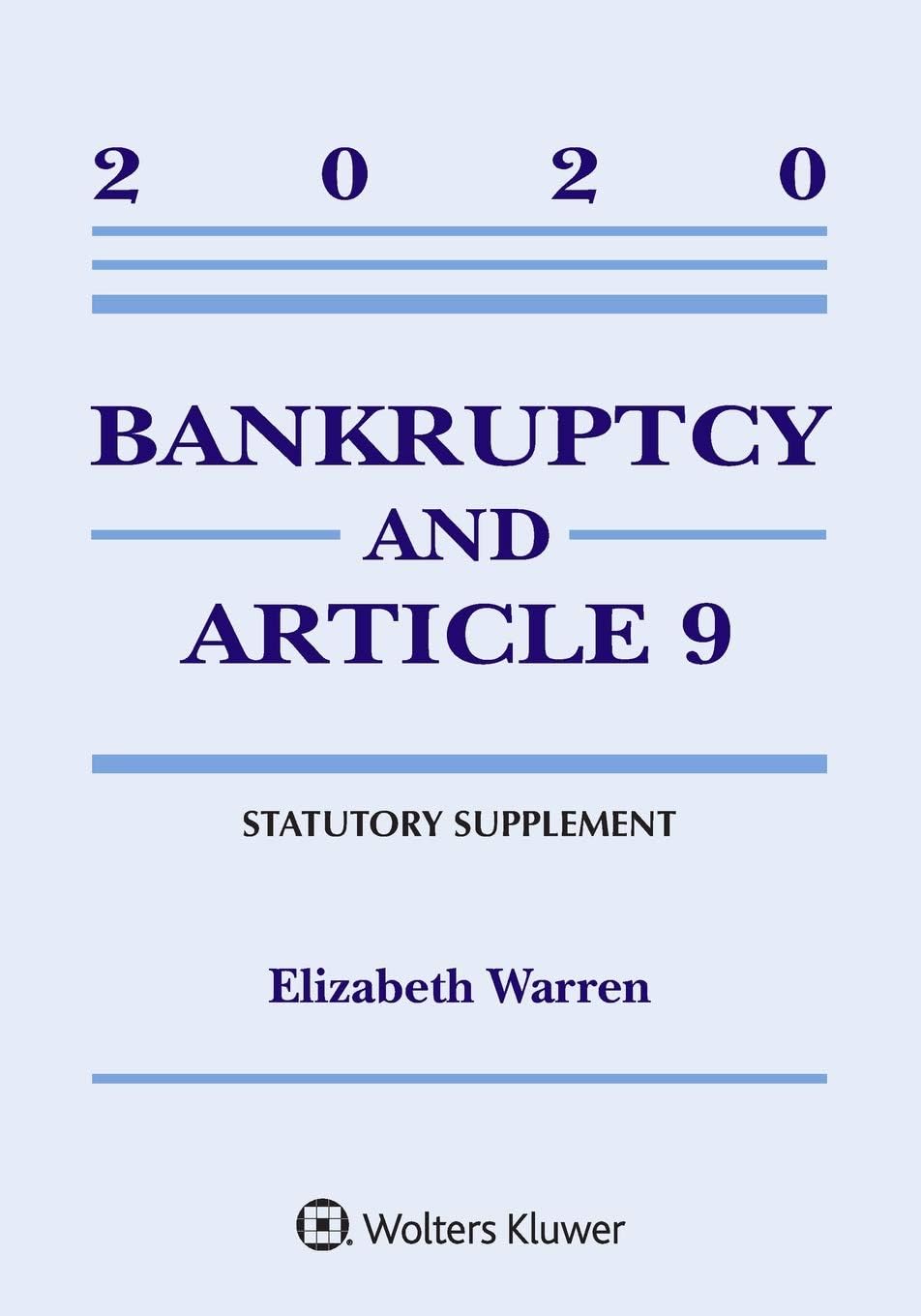 Bankruptcy & Article 9: 2020 Statutory Supplement (Supplements)