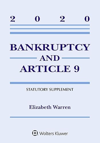 Bankruptcy &amp; Article 9: 2020 Statutory Supplement (Supplements)