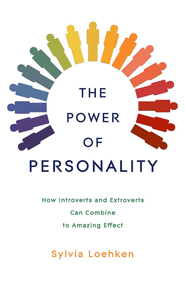 Buy The Power of Personality: How Introverts and Extroverts Can Combine to Amazing Effect — BookShops.in