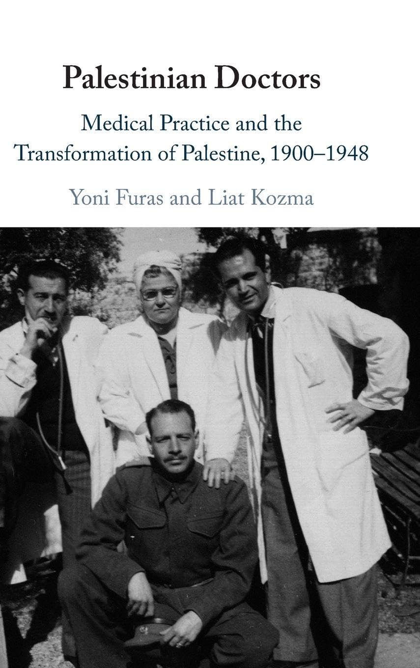 Palestinian Doctors Furas Kozma Hardback Cambridge University Press
