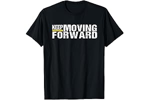 Keep Moving Forward T-Shirt